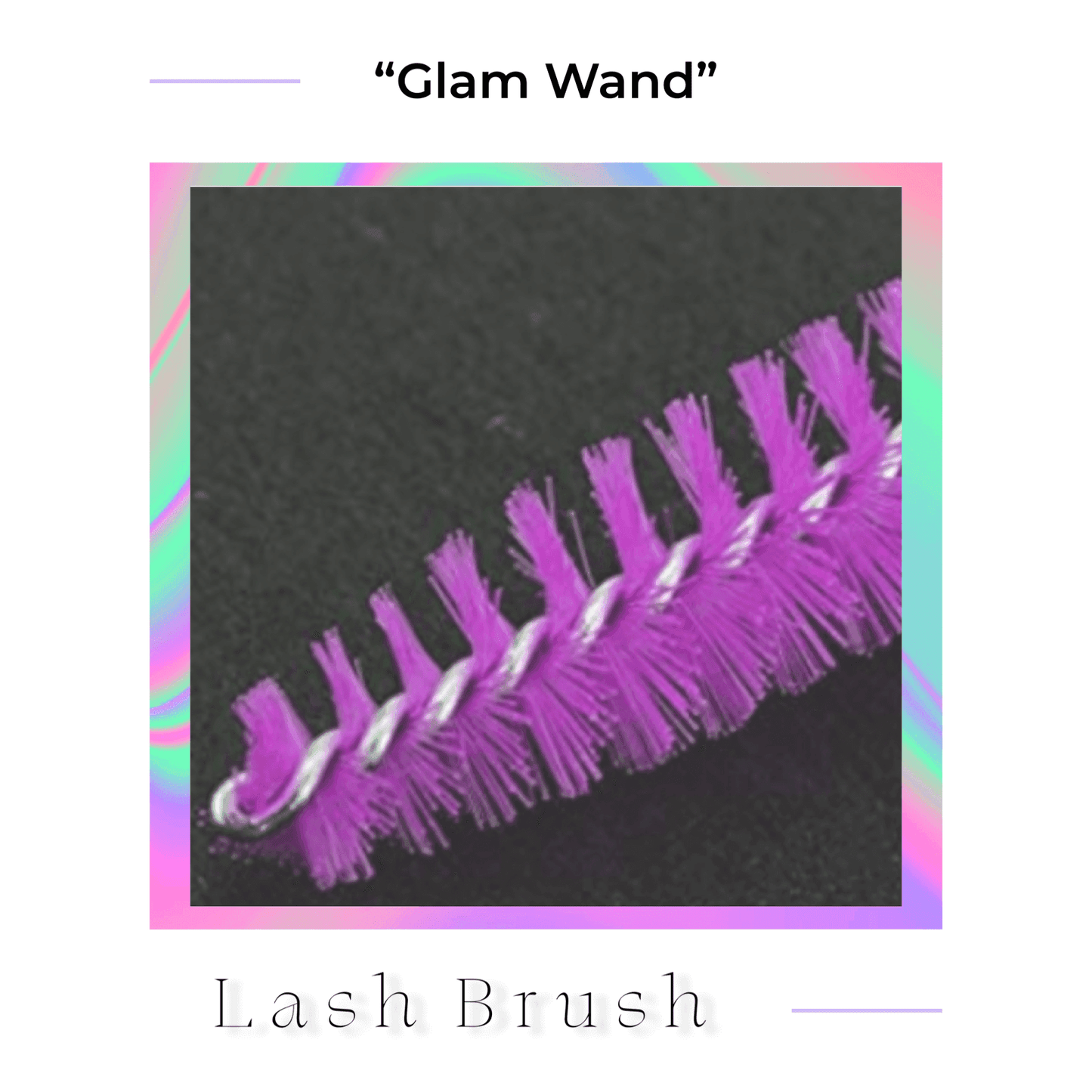“Glam Wand” Lash Brush